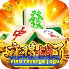 vivo recarga jogo